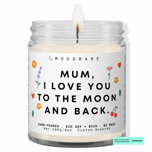 Mum, I love you to the moon and back. π  Luxury Eco Soy Mothers Day Candle β¨ Limited Edition