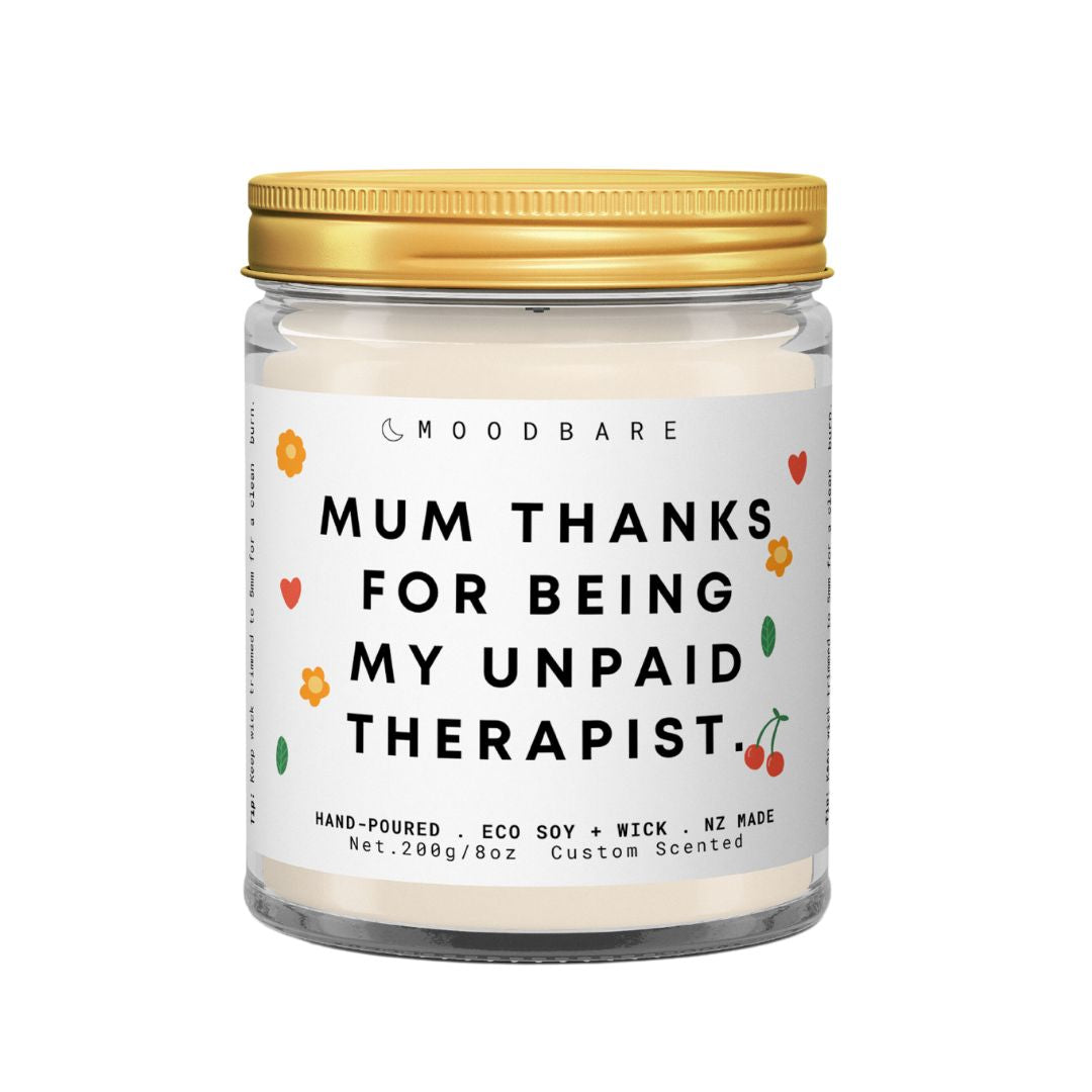 Mum thanks for being my unpaid therapist. 💕 Luxury Eco Soy Mothers Day Candle ✨ Limited Edition